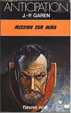 Mission sur Mira de Jean-Pierre Garen