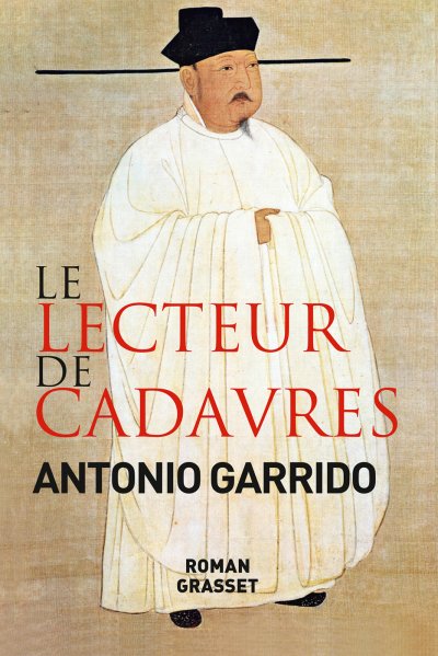 Le lecteur de cadavres de Antonio Garrido