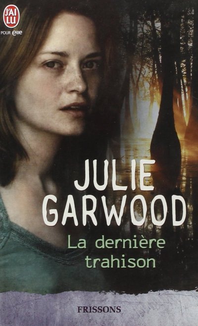 La dernière trahison de Julie Garwood