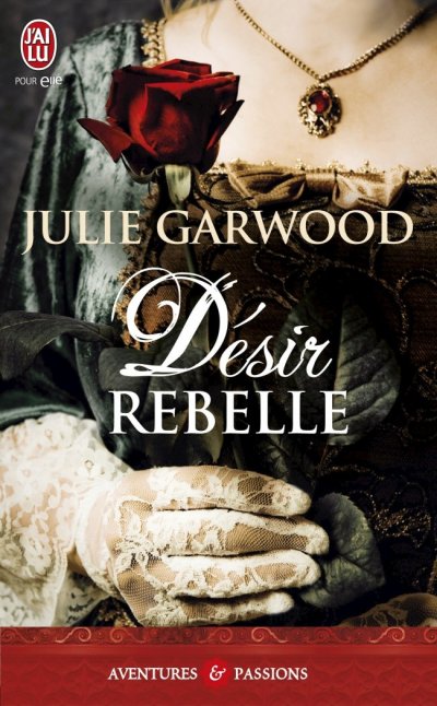 Désir Rebelle de Julie Garwood