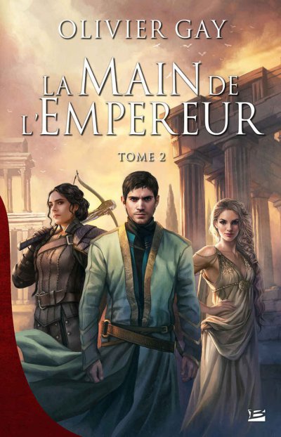 La Main de l'empereur de Olivier Gay