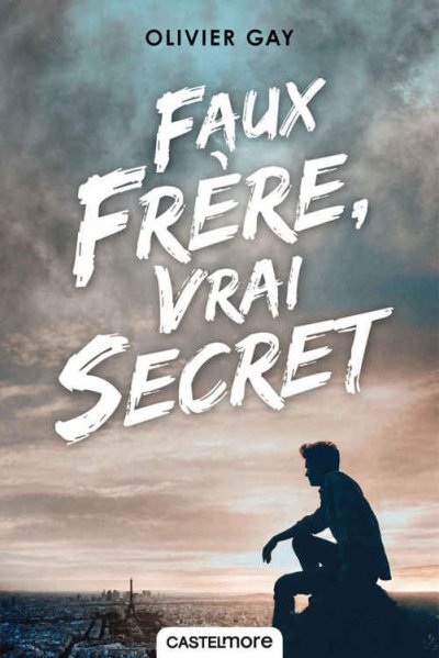 Faux frère, vrai secret de Olivier Gay