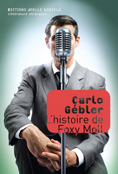 L'histoire de Foxy Moll de Carlo Gébler