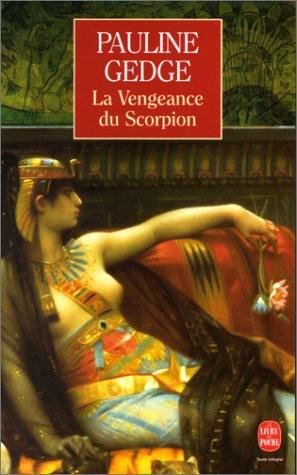 La Vengeance du Scorpion de Pauline Gedge