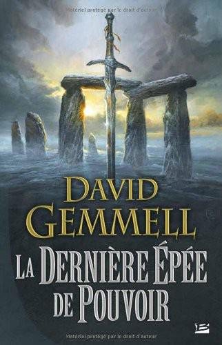 La Dernière Epée de Pouvoir de David Gemmell