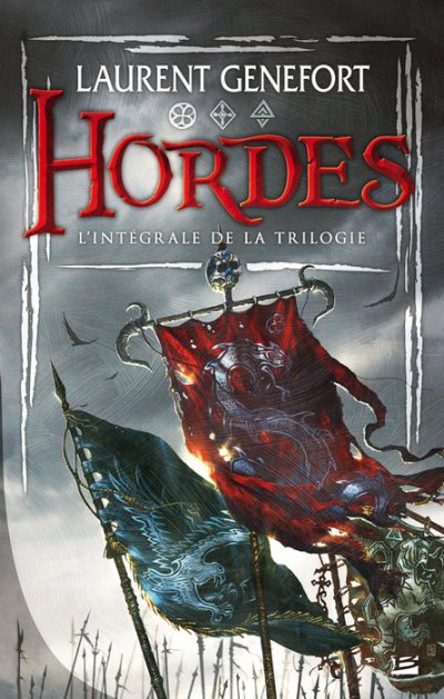 Hordes (Intégral) de Laurent Genefort