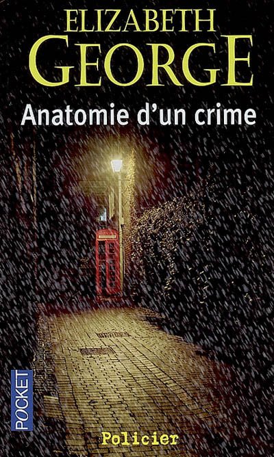 Anatomie d'un crime de Elizabeth George