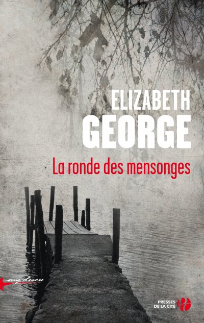 La ronde des mensonges de Elizabeth George