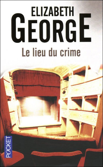 Le lieu du crime de Elizabeth George