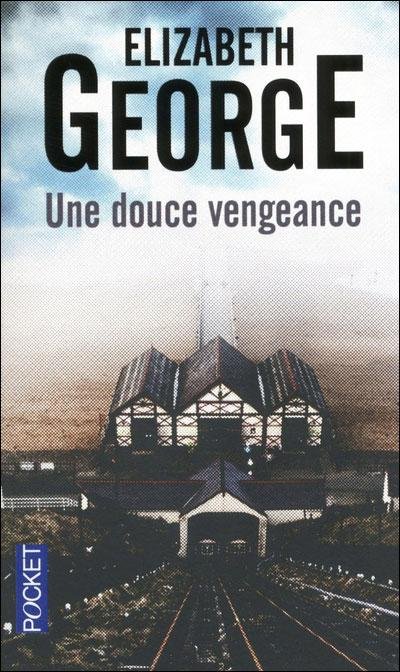 Une douce vengeance de Elizabeth George