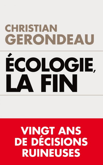 Ecologie, la fin de Christian Gerondeau