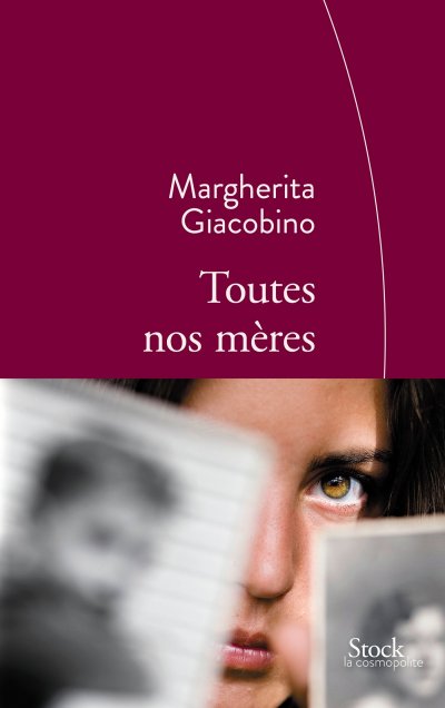 Toutes nos mères de Margherita Giacobino