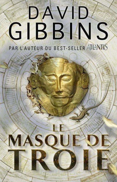 Le masque de Troie de David Gibbins