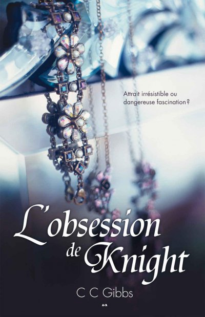 L'obsession de Knight de C.C. Gibbs