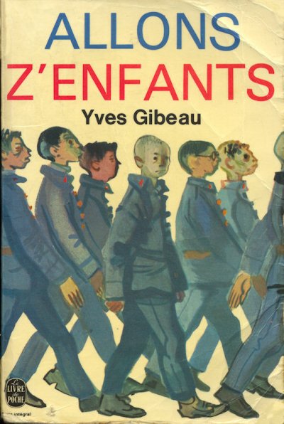 Allons z'enfants de Yves Gibeau