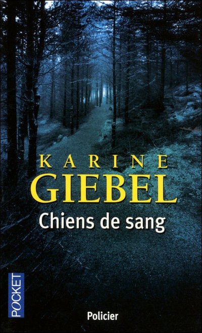 Chiens de sang de Karine Giébel