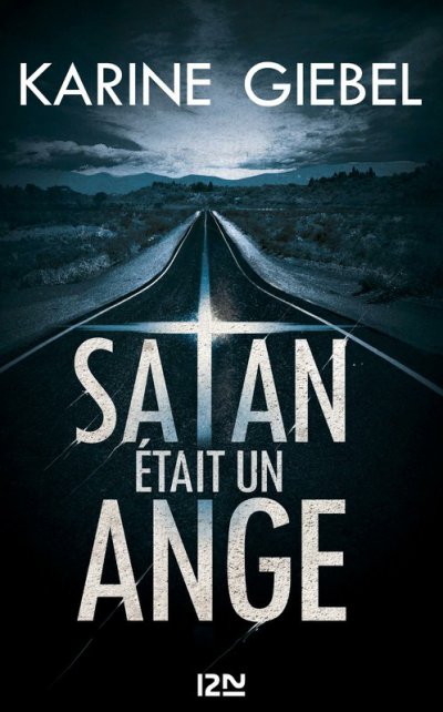 Satan était un ange de Karine Giébel