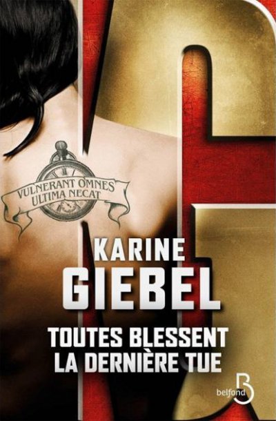 Toutes blessent, la dernière tue de Karine Giebel