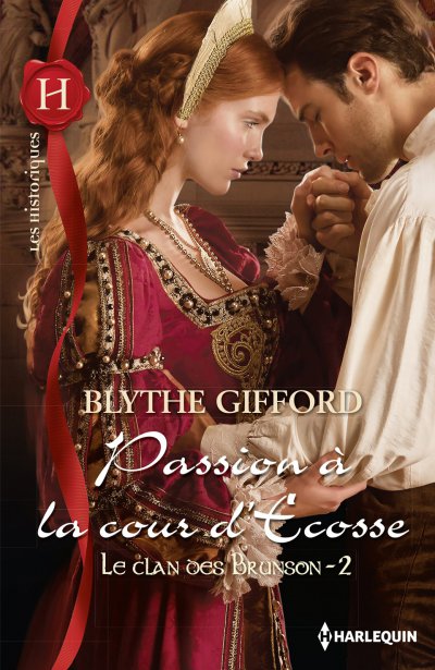 Passion à la cour d'Ecosse de Blythe Gifford