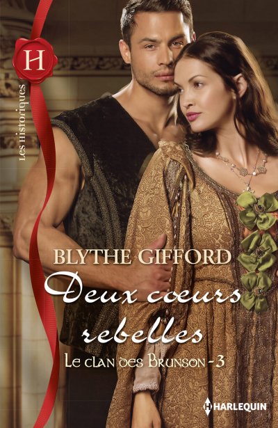 Deux coeurs rebelles de Blythe Gifford