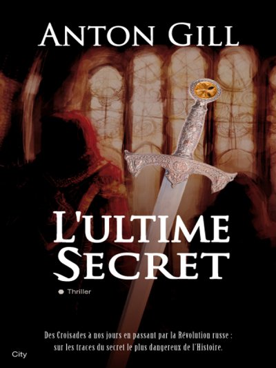 L'ultime secret de Anton Gill