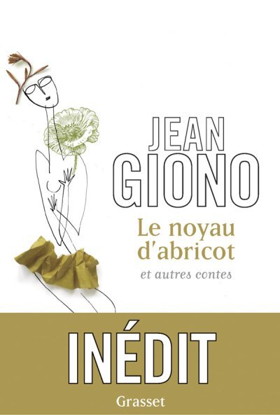 Le noyau d'abricot de Jean Giono