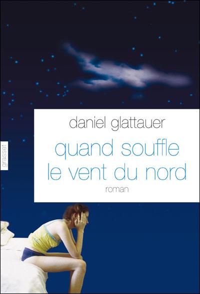 Quand souffle le vent du nord de Daniel Glattauer