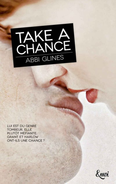Take a chance de Abbi Glines