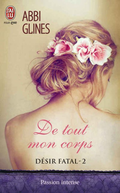 De tout mon corps de Abbi Glines