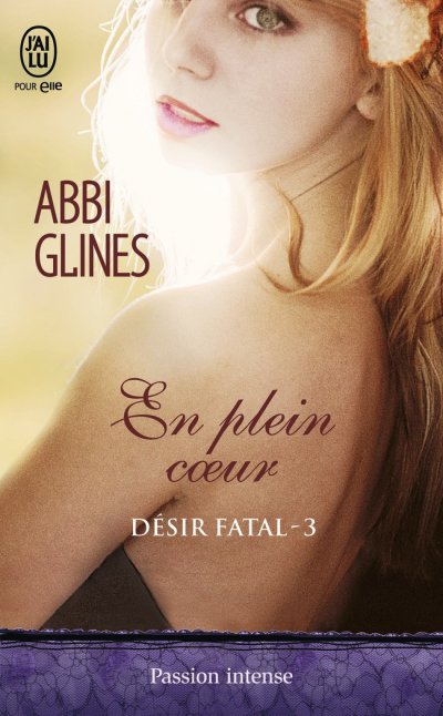 En plein cœur de Abbi Glines