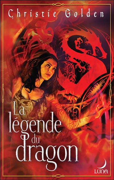 La légende du Dragon de Christie Golden