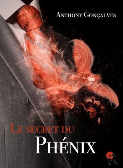 Le secret du Phénix de Anthony Gonçalves