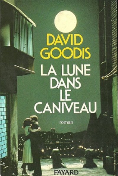 La lune dans le caniveau de David Goodis