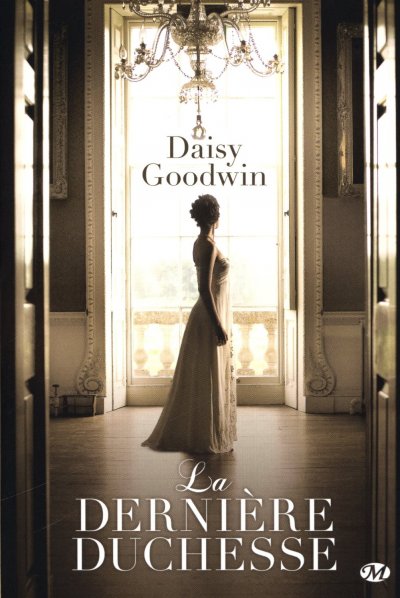 La dernière duchesse de Daisy Goodwin