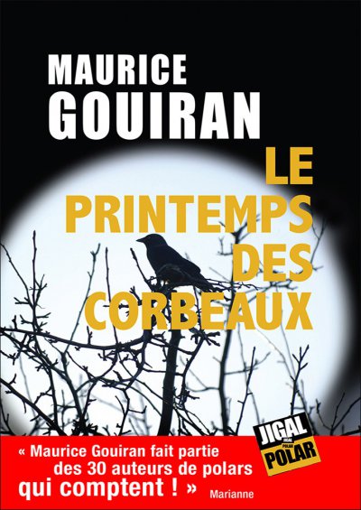 Le printemps des corbeaux de Maurice Gouiran