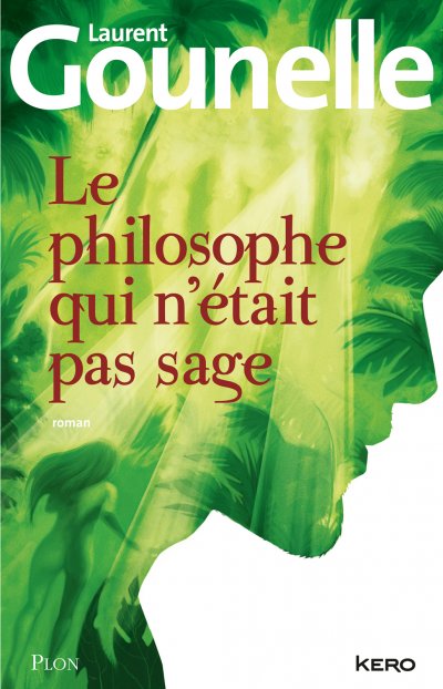 Le philosophe qui n'était pas sage de Laurent Gounelle