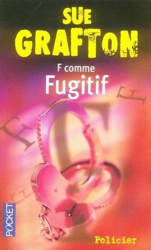 F comme Fugitive de Sue Grafton