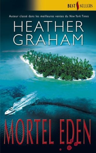 Mortel eden de Heather Graham