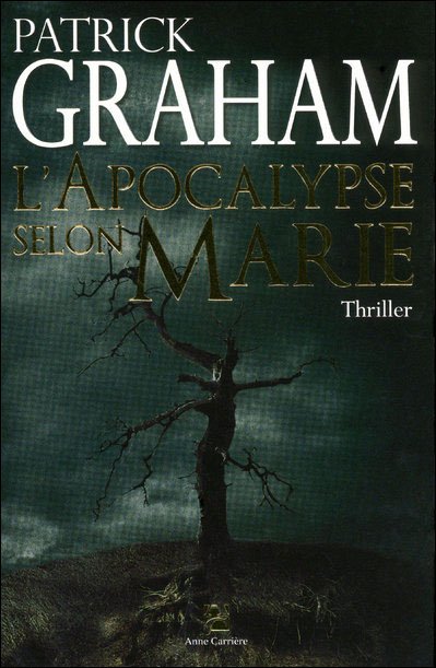 L'apocalypse selon Marie de Patrick Graham