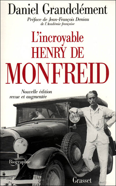 L'incroyable Henry de Monfreid de Daniel Grandclément