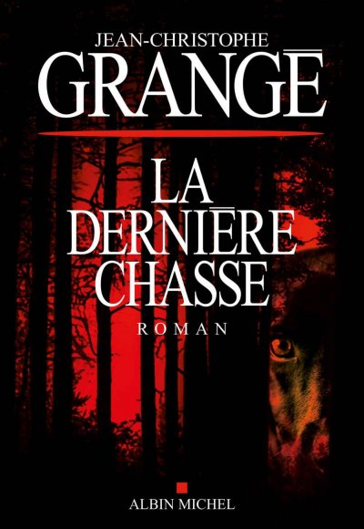 La dernière chasse de Jean-Christophe Grangé