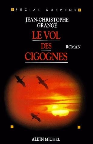 Le vol des cigognes de Jean-Christophe Grangé