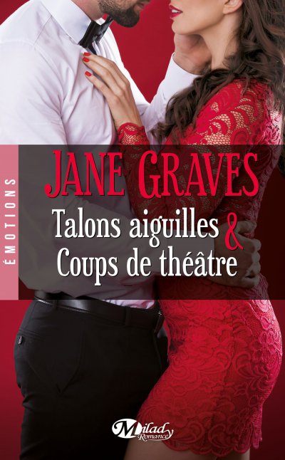 Talons aiguilles & Coups de théâtre de Jane Graves