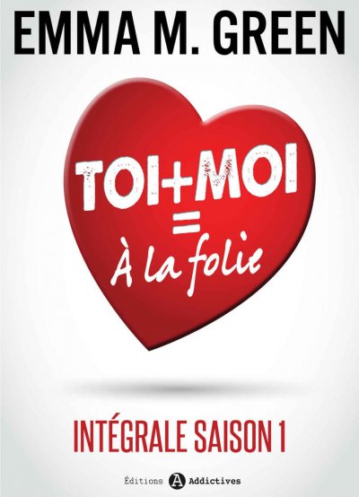 Toi et moi = à la folie de Emma Green