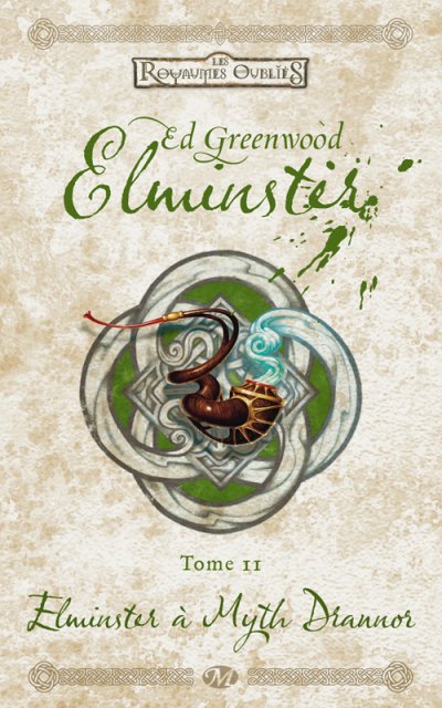 Elminster à Myth Drannor de Ed Greenwood