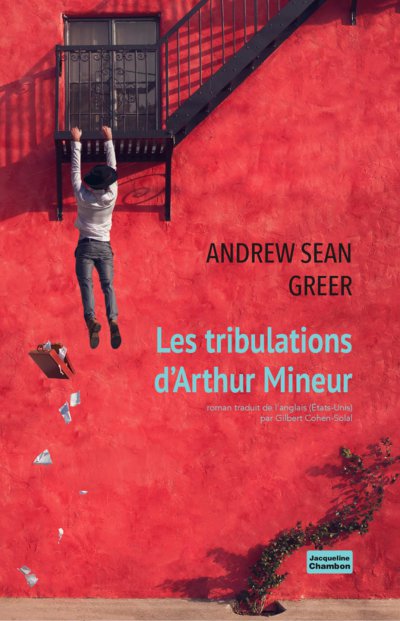 Les tribulations d'Arthur Mineur de Andrew Sean Greer