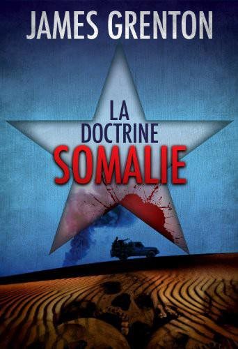 La Doctrine Somalie de James Grenton