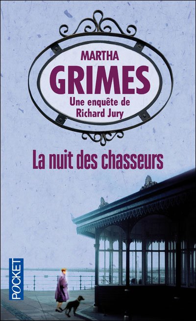 La nuit des chasseurs de Martha Grimes