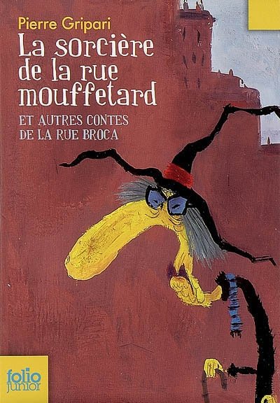 La sorcière de la rue Mouffetard et autres contes de la rue Broca de Pierre Gripari