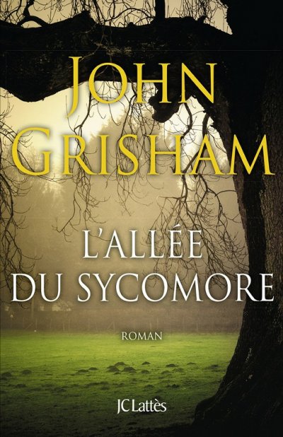 L'allée du Sycomore de John Grisham